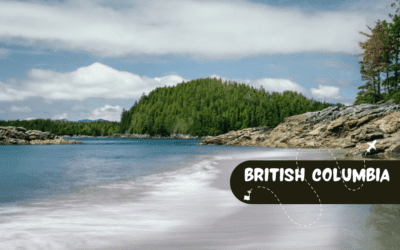 British Columbia- Ultimate Vacation Itinerary