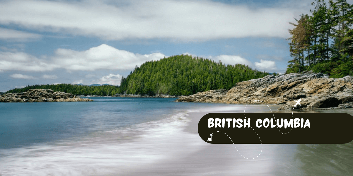 British Columbia- Ultimate Vacation Itinerary