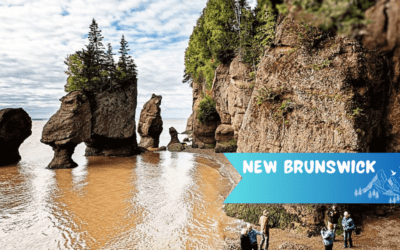 New Brunswick – The Ultimate Vacation Itinerary