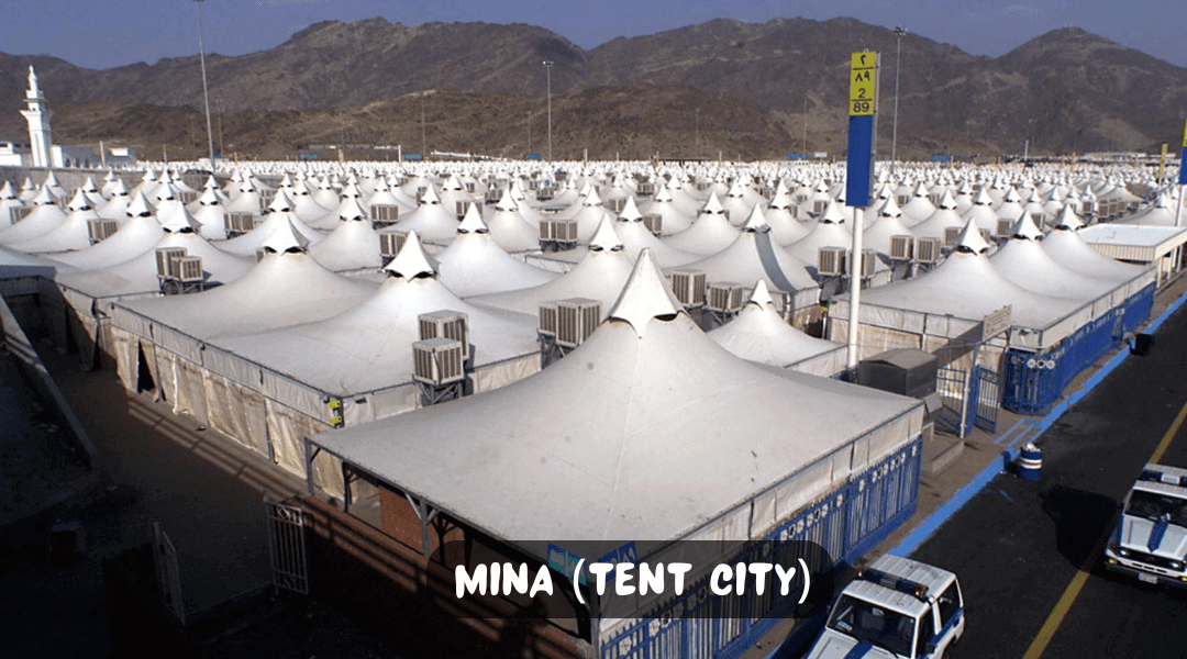 Mina (Tent City) with Family: Travel and Leisure Guide