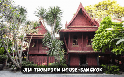 Visiting “Jim Thompson House” in Bangkok: A Guide