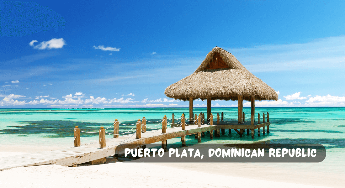 Holiday- Puerto Plata, Dominican Republic: Travel Guide