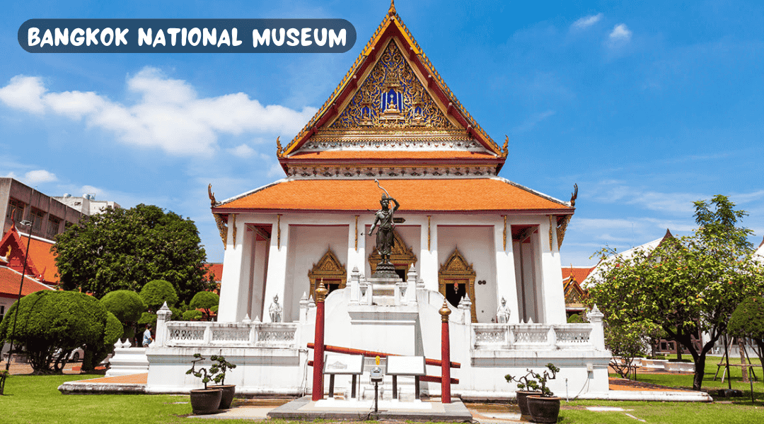 Explore Bangkok National Museum: A Family Guide