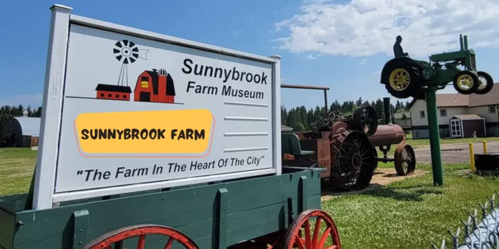 Visiting The Sunnybrook Farm Museum Canada